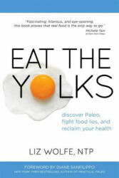 Eat The Yolks - Liz Wolfe (2014)