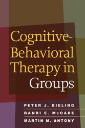 Cognitive-Behavioral Therapy in Groups (ISBN: 9781606234044)