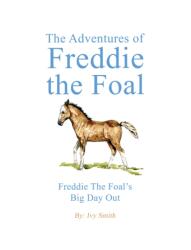 The Adventures of Freddie the Foal (ISBN: 9781035889471)