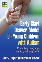 Early Start Denver Model for Young Children with Autism - Sally J Rogers (ISBN: 9781606236314)