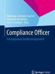 Compliance Officer - Walburga Schettgen-Sarcher, Sebastian Bachmann, Peter Schettgen (2014)