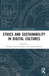 Ethics and Sustainability in Digital Cultures (ISBN: 9781032434667)