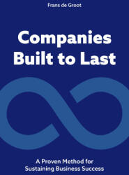 Companies Built to Last - de Groot, de (ISBN: 9789063699512)