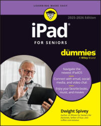iPad for Seniors for Dummies, 2025 - 2026 Edition - Spivey, Dwight (ISBN: 9781394313402)