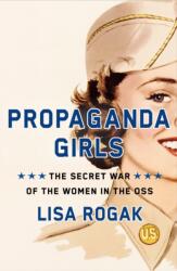 Propaganda Girls (ISBN: 9781250275592)