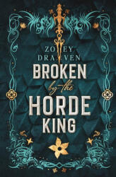 Broken by the Horde King (ISBN: 9781966810049)