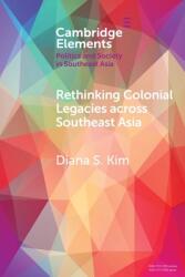 Rethinking Colonial Legacies across Southeast Asia (ISBN: 9781009068468)