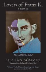 Lovers of Franz K (ISBN: 9781916788725)