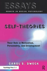 Self-Theories: Their Role in Motivation Personality and Development (ISBN: 9781841690247)