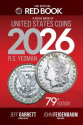 A Guide Book of United States Coins 2026 - John Feigenbaum, Matthew Heller, Kenneth E Bressett (ISBN: 9780794851613)