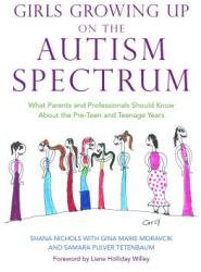 Girls Growing Up on the Autism Spectrum - Shana Nichols (ISBN: 9781843108559)