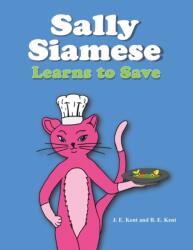 Sally Siamese Learns to Save (ISBN: 9781398473645)