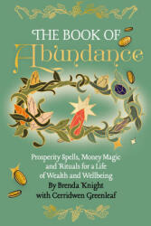 The Book of Abundance - Cerridwen Greenleaf (ISBN: 9781963667172)