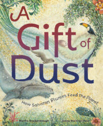 A Gift of Dust - Juana Martinez-Neal (ISBN: 9780593428429)