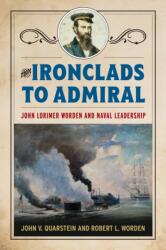 From Ironclads to Admiral (ISBN: 9781682474440)