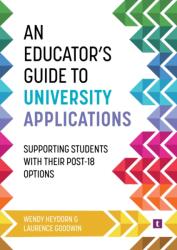 An Educator's Guide to University Applications (ISBN: 9781911724513)