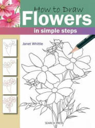 How to Draw: Flowers - Janet Whittle (ISBN: 9781844483266)