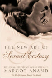 New Art of Sexual Ecstasy - Margo Anand (2009)