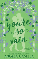 You're so Vain - Angela R Casella (ISBN: 9781963896244)