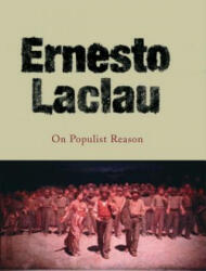 On Populist Reason - Ernesto Laclau (ISBN: 9781844671861)