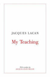 My Teaching - Jacques Lacan (ISBN: 9781844672714)