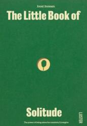 The Little Book of Solitude (ISBN: 9789460583711)