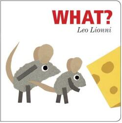 Leo Lionni - What? - Leo Lionni (2014)