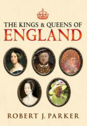Kings and Queens of England - Robert Parker (2014)