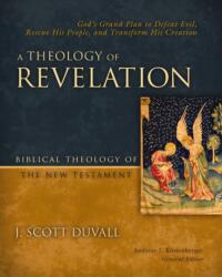 A Theology of Revelation (ISBN: 9780310291510)