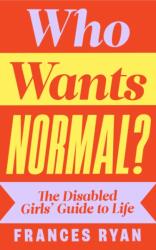 Who Wants Normal? (ISBN: 9780241629437)