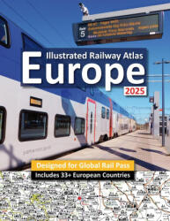 Interrail/Eurail Icon Illustrated Railway Atlas - Global Pass Edition (ISBN: 9781911165743)