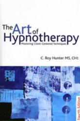 Art of Hypnotherapy - Roy Hunter (ISBN: 9781845904401)