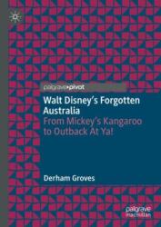 Walt Disney's Forgotten Australia (ISBN: 9783031787713)