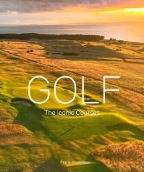 Golf: Cursurile emblematice (ISBN: 9780711298507)