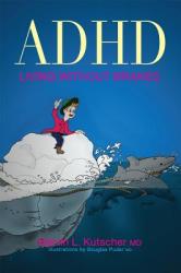 ADHD--Living Without Brakes (ISBN: 9781849058162)