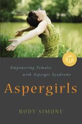 Aspergirls - Rudy Simone (ISBN: 9781849058261)