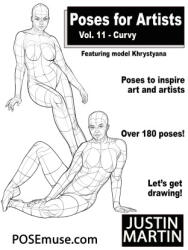 Poses for Artists Volume 11 Curvy - Khrystyana . , Justin R Martin (ISBN: 9781737793755)
