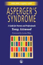 Asperger's Syndrome - Tony Attwood (ISBN: 9781853025778)