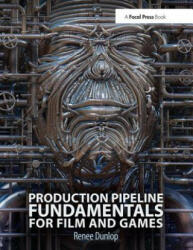 Production Pipeline Fundamentals for Film and Game (2014)