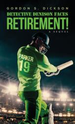 Detective Denison Faces Retirement! (ISBN: 9781035893393)