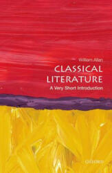 Classical Literature: A Very Short Introduction - William Allan (2014)