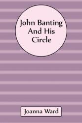 John Banting and His Circle (ISBN: 9781035865758)