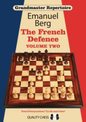 Grandmaster Repertoire 15 - The French Defence Volume Two - Emanuel Berg (2014)