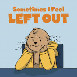 Sometimes I Feel Left Out - Amiel Sandland (ISBN: 9781774502556)