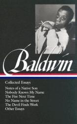 James Baldwin: Collected Essays - James Baldwin, Toni Morrison (ISBN: 9781883011529)