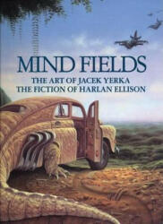 Mind Fields - Harlan Ellison (ISBN: 9781883398668)