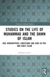 Studies on the Life of Muhammad and the Dawn of Islam (ISBN: 9781032449838)