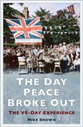 The Day Peace Broke Out (ISBN: 9781803999517)