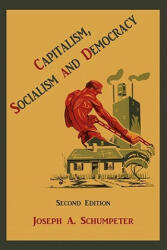 Capitalism, Socialism and Democracy (ISBN: 9781891396519)