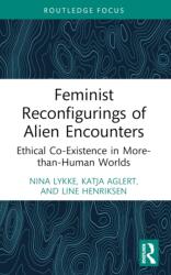 Feminist Reconfigurings of Alien Encounters (ISBN: 9781032447575)